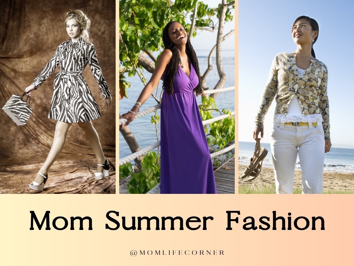 Mom Summer Fashion Guide for Planning Beautiful Season Outfits